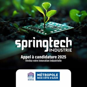 Innovation industrielle en région SUD : Appel à candidatures Spring Tech Industrie 2025